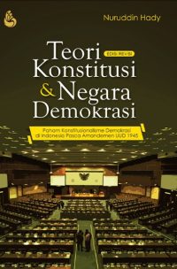 Teori Konstitusi dan Negara Demokrasi ( Ed Revisi )