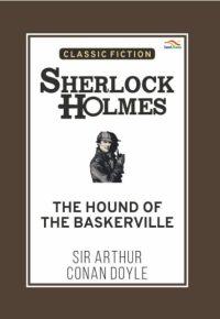 The Hound of The Baskerville of Sherlock Holmes (Bahasa Inggris)