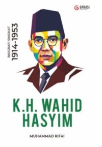 Wahid Hasyim; Biografi Singkat