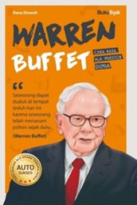 Warren Buffet: Cara Kaya Ala Investor Dunia