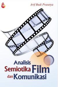 Analisis Semiotika Film dan Komunikasi