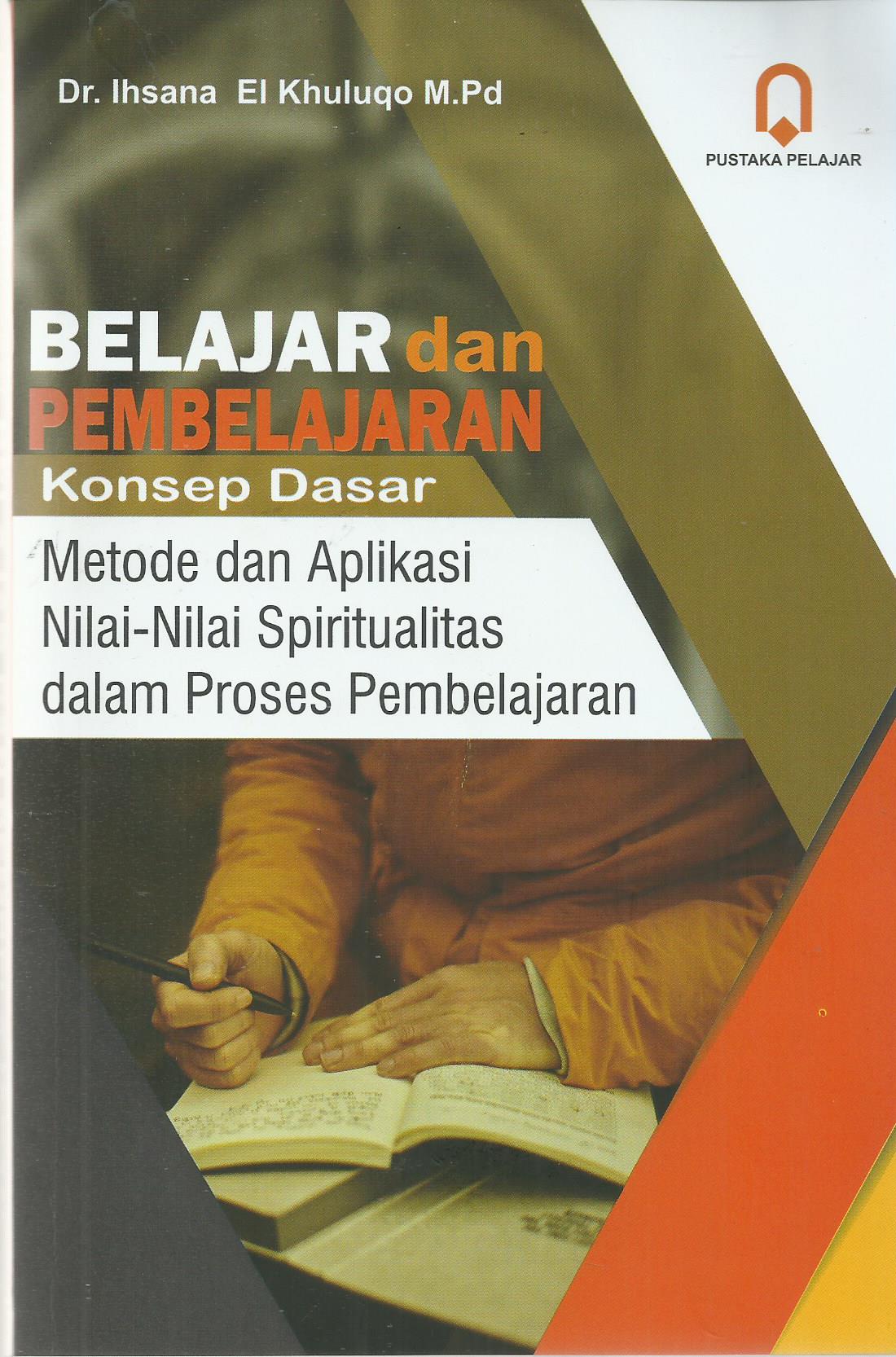 Belajar Dan Pembelajaran Konsep Dasar (Metode Dan Aplikasi Nilai-Nilai ...