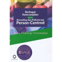Berbagai Keterampilan Dalam Konseling Dan Psikoterapi (Person-Centred)