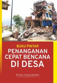 Buku Pintar Penanganan Cepat Bencana Di Desa