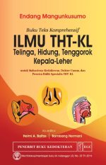 Buku-Teks-Komprehensif-Ilmu-THT-KL-Telinga-Hidung-Tenggorok-Kepala-Leher Buku-Teks-Komprehensif-Ilmu-THT-KL-Telinga-Hidung-Tenggorok-Kepala-Leher