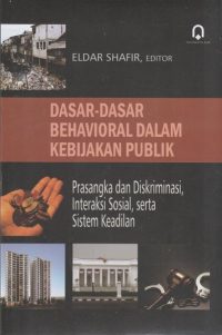Dasar-Dasar Behavioral Dalam Kebijakan Publik ( Prasangka dan Diskriminasi, Interaksi Sosial, serta Sistem Keadilan)/HITAM