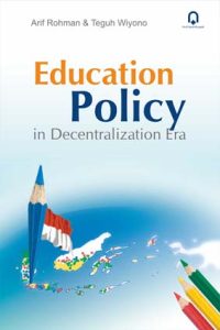 Education Policy in Desentralization Era