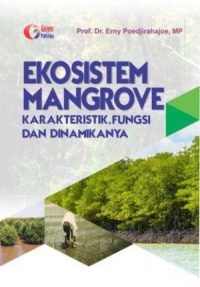Ekosistem Mangrove Karakteristik,Fungsi Dan Dinamikanya