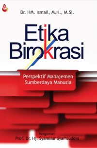 Etika Birokrasi: Perspektif Manajemen Sumberdaya Manusia