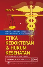 Etika-Kedokteran-Hukum-Kesehatan-Ed.-5 Etika-Kedokteran-Hukum-Kesehatan-Ed.-5