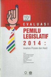 Evaluasi Pemilu Legislatif 2014