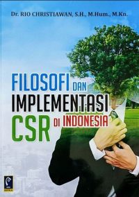 Filosofi & Implementasi CSR Di Indonesia