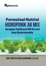 Formulasi-Nutrisi-Hidroponik-AB-Mix-dengan-Aplikasi-MS-Excel-dan-Hydrobuddy Formulasi-Nutrisi-Hidroponik-AB-Mix-dengan-Aplikasi-MS-Excel-dan-Hydrobuddy