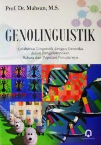 Genolinguistik (Kolaborasi Linguistik Dengan Genetika)