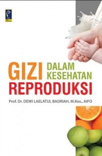 Gizi Dalam Kesehatan Reproduksi