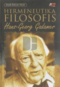 Hermeneutika Filosofis, Hans - George Gadamer