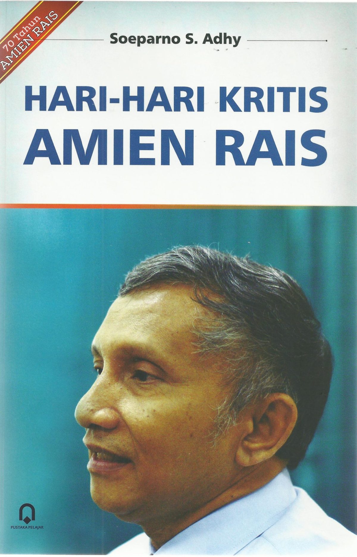 Hari-Hari Kritis Amien Rais