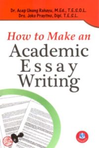 How To Make An Academic Essay Writing