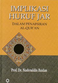 Implikasi Huruf Jar Dalam Penafsiran Al Quran