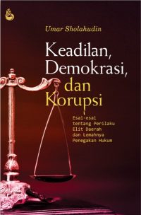 Keadilan, Demokrasi, dan Korupsi