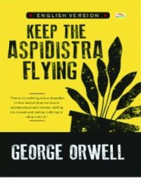 Keep The Asipidistra Flying (Bahasa Inggris)