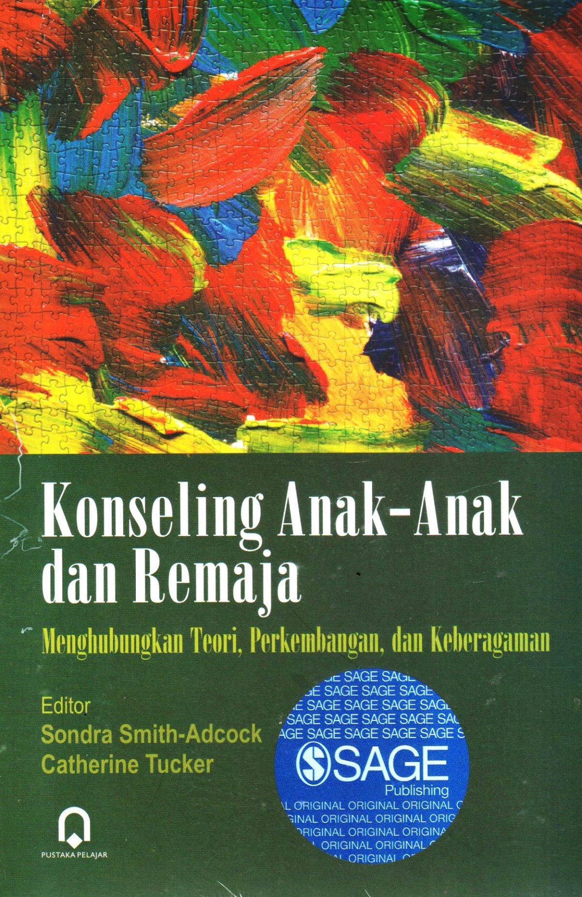 Konseling Anak-Anak Dan Remaja (Menghubungkan Teori, Perkembangan, dan Keberagaman)