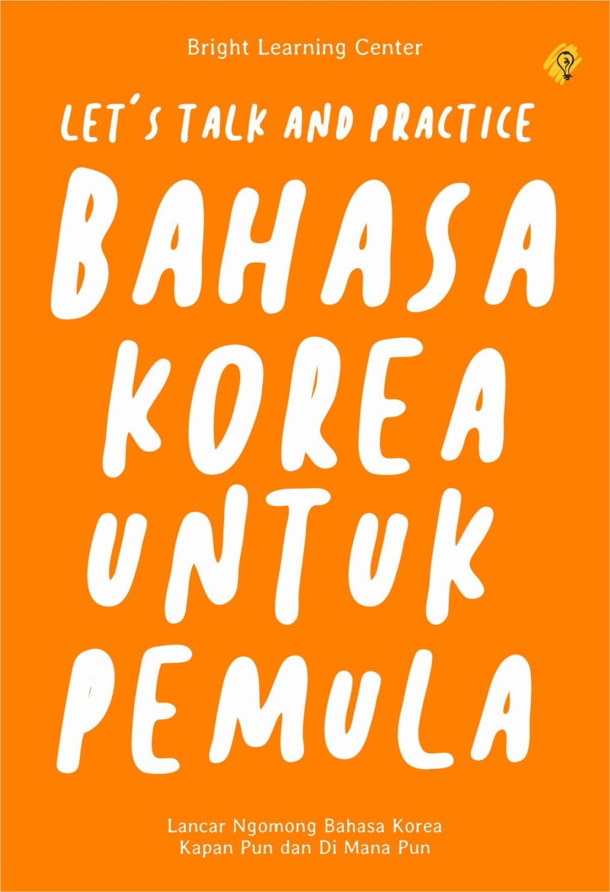 Let'S Talk And Practice Bahasa Korea Untuk Pemula