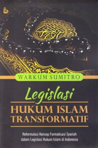 Legislasi Hukum Islam Transformatif