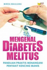 Mengenal Diabetes Melitus