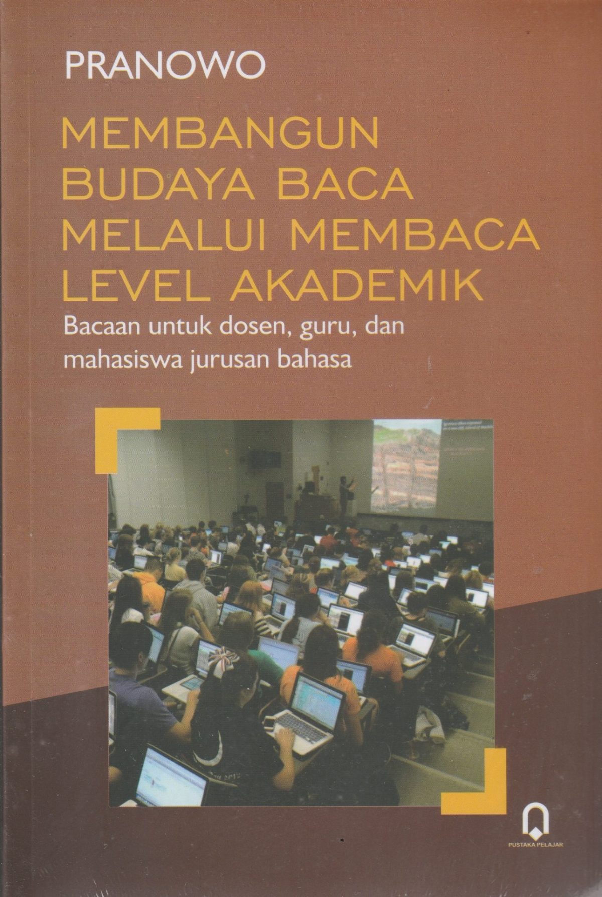 Membangun Budaya Baca Melalui Membaca Level Akademik - CV Tirta Buana Media