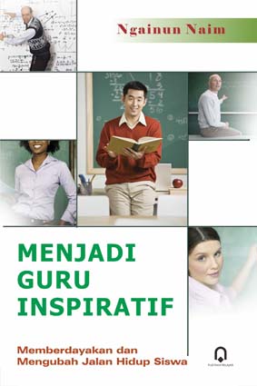 Menjadi Guru Inspiratif - CV Tirta Buana Media