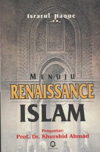 Menuju Renaissance Islam