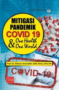Mitigasi Pandemik Covid 19 & One Health One World
