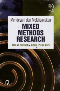 Mixed Methods Research Ed. 2 ( Mendesain dan Melaksanakan )