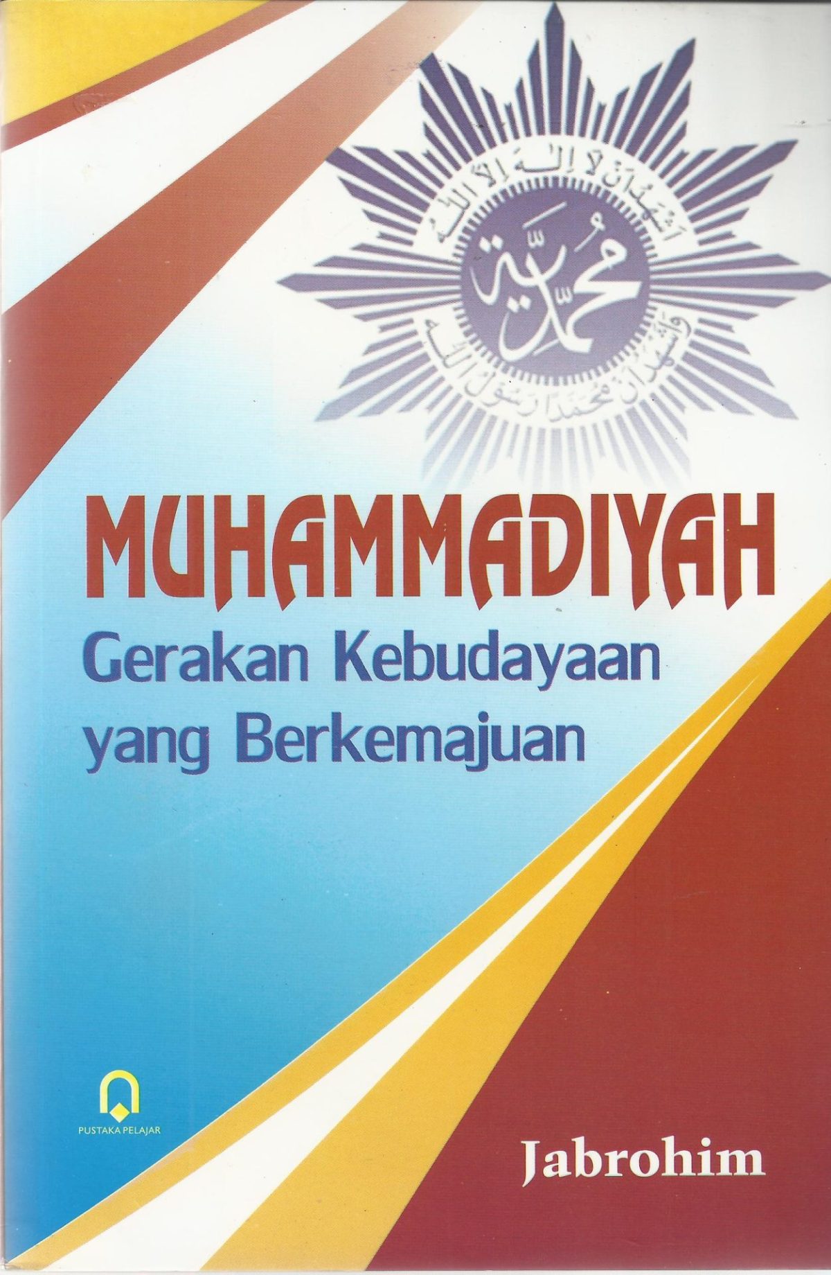 Muhammadiyah Gerakan Kebudayaan Yang Berkemajuan - CV Tirta Buana Media