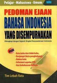 Pedoman Umum Ejaan Bahasa Indonesia yg Disempurnakan (PUEBI)