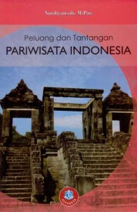 Peluang dan Tantangan Pariwisata Indonesia