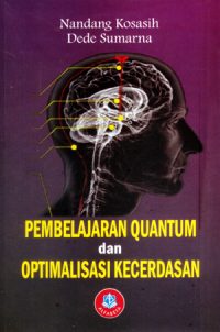 Pembelajaran Quantum dan Optimalisasi Kecerdasan