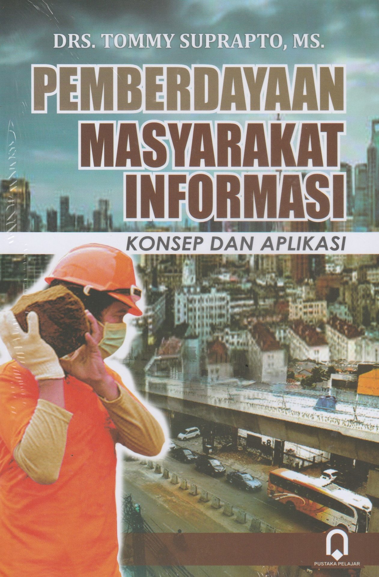 Pemberdayaan Masyarakat Informasi (Konsep Dan Aplikasi) - CV Tirta ...