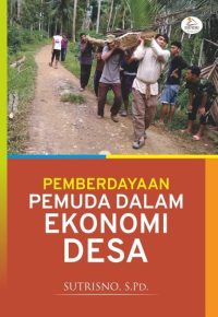 Pemberdayaan Pemuda Dalam Ekonomi Desa