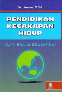 Pendidikan Kecakapan Hidup (Life Skill Education)