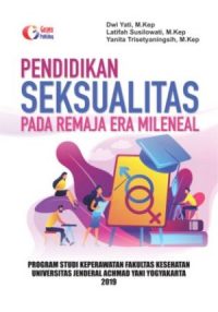 Pendidikan Seksualitas Pada Remaja Era Mileneal