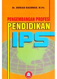 Pengembangan Profesi Pendidikan IPS