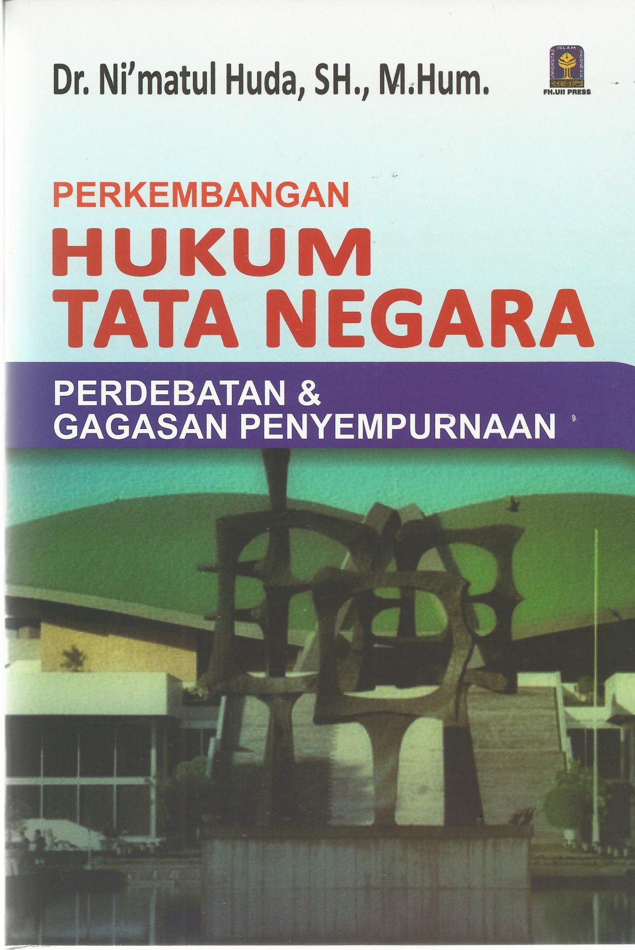 Perkembangan Hukum Tata Negara Perdebatan Dan Gagasan Penyempurnaan ...