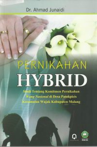 Pernikahan Hybrid (Studi Tentang Komitmen Pernikahan)