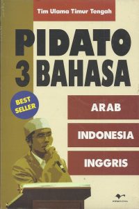 Pidato Tiga Bahasa (Arab-Indonesia-Inggris)