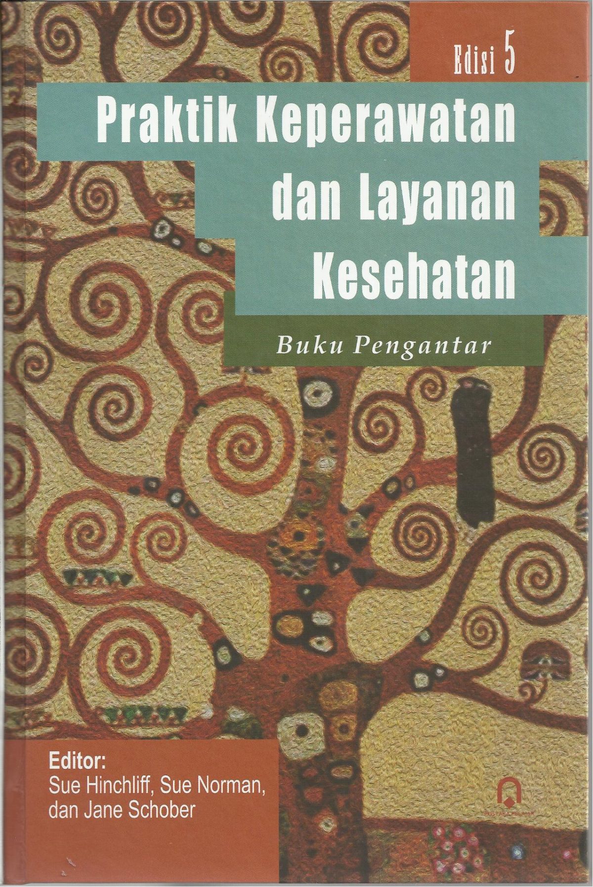 Praktik Keperawatan dan Layanan Kesehatan Ed. 5