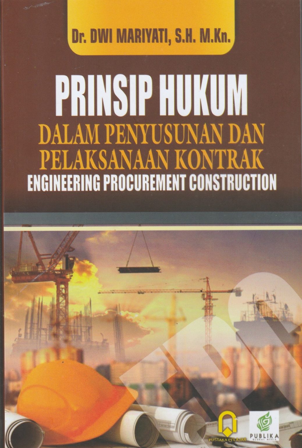 Prinsip Hukum Dalam Penyusunan Dan Pelaksanaan Kontrak Engineering ...