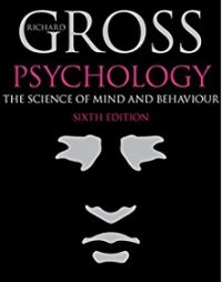 Psychology The Science Of Mind and Behaviuor Jl. 1 Ed. 6