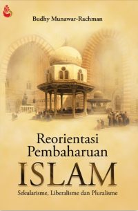 Reorientasi Pembaharuan Islam